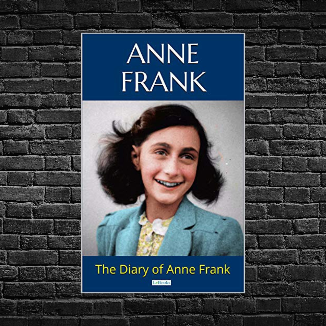 #12 The Diary of a Young Girl by Anne Frank – At the End of the World ...